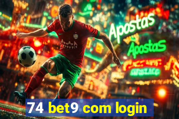 74 bet9 com login